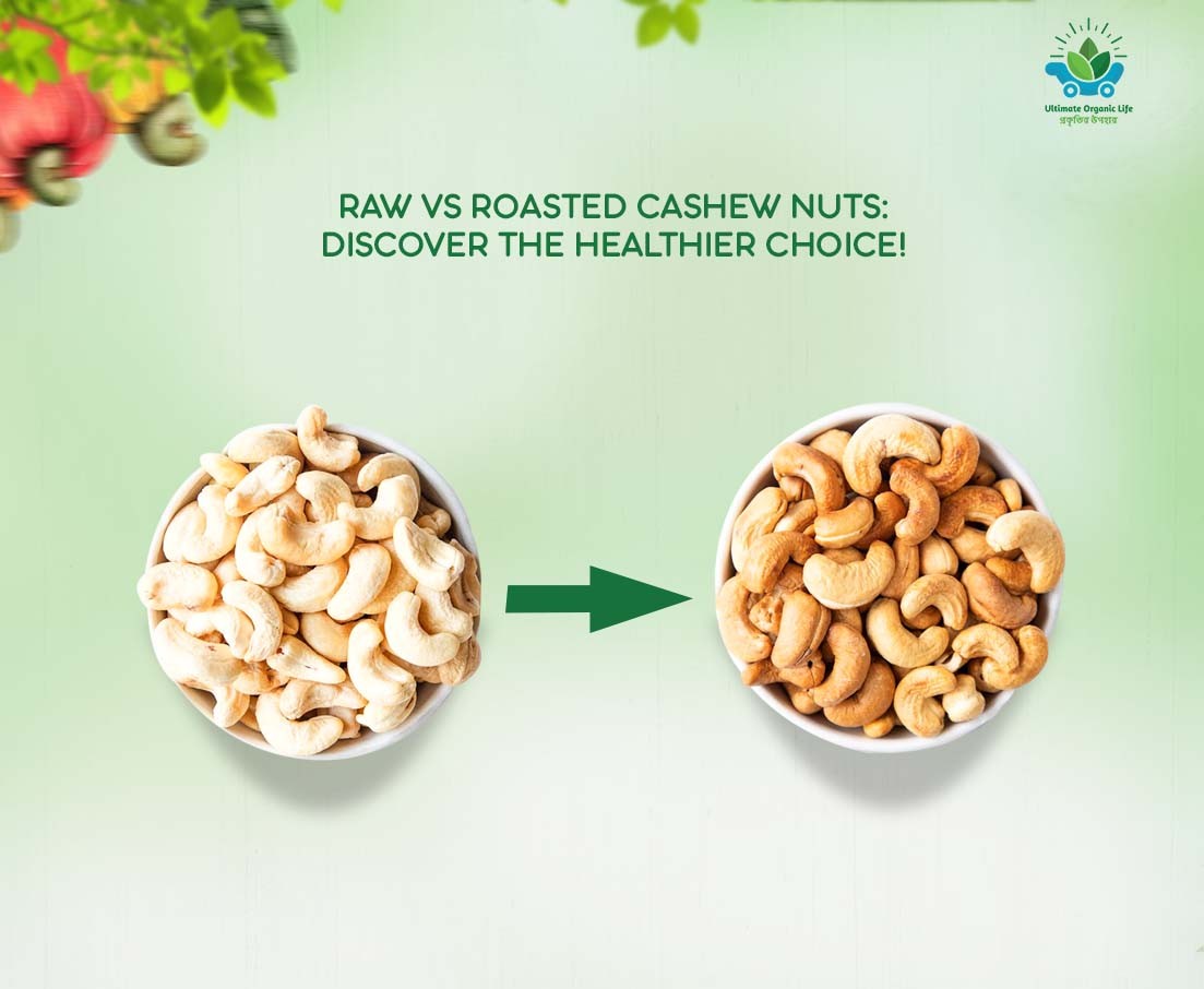 Roasted vs Raw Cashews