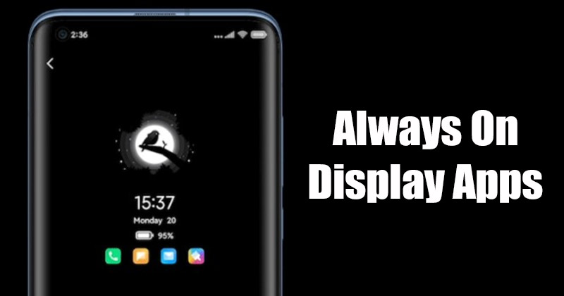 Always on Display App for Android