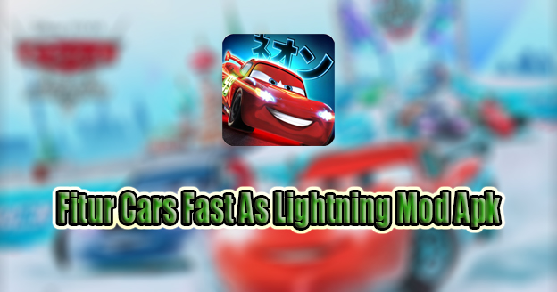 Mod Apk Cars Fast as Lightning