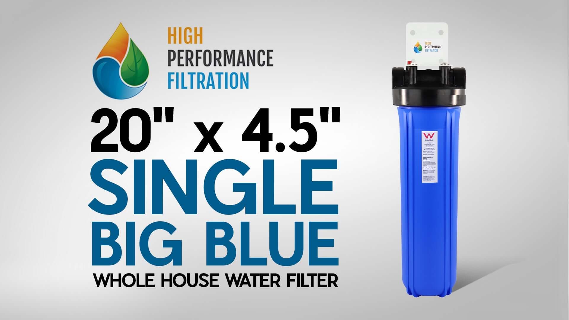 Big Blue Whole House Water Filtration System
