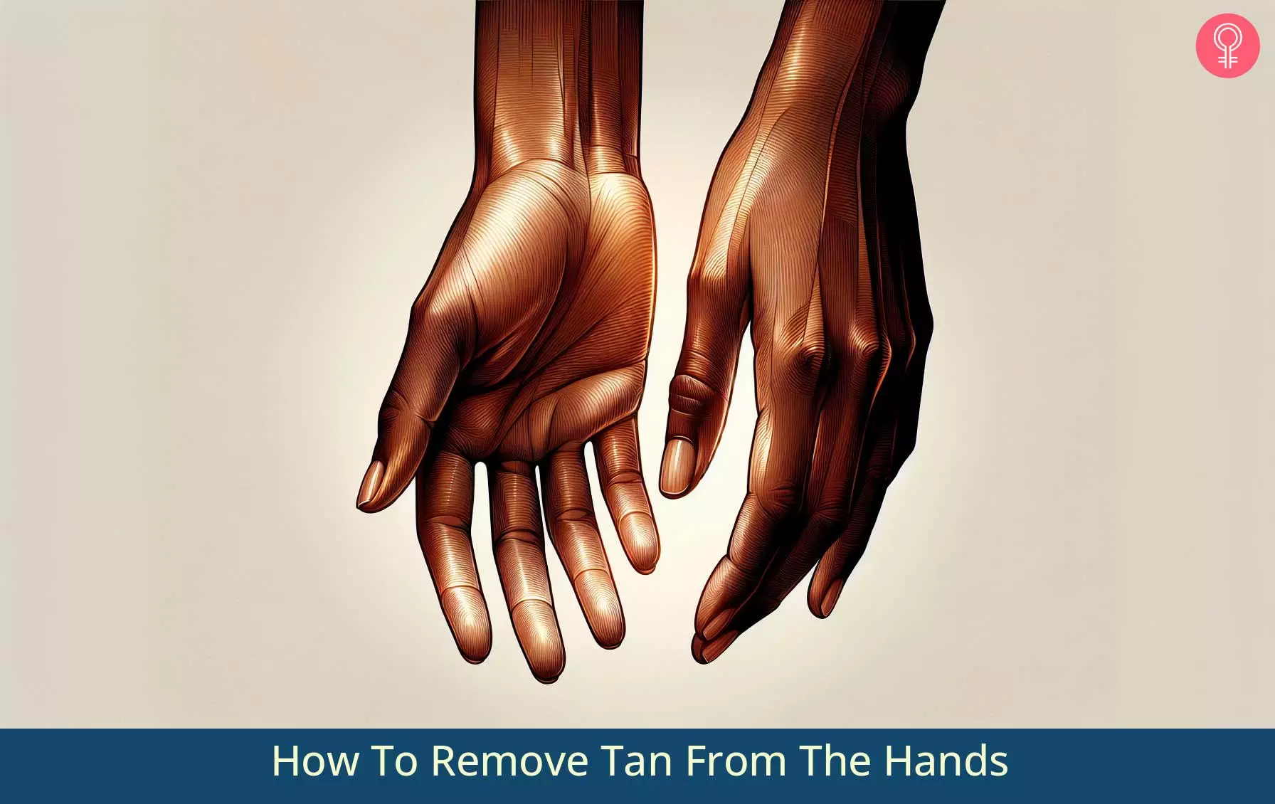 How to Get Tan off Hands