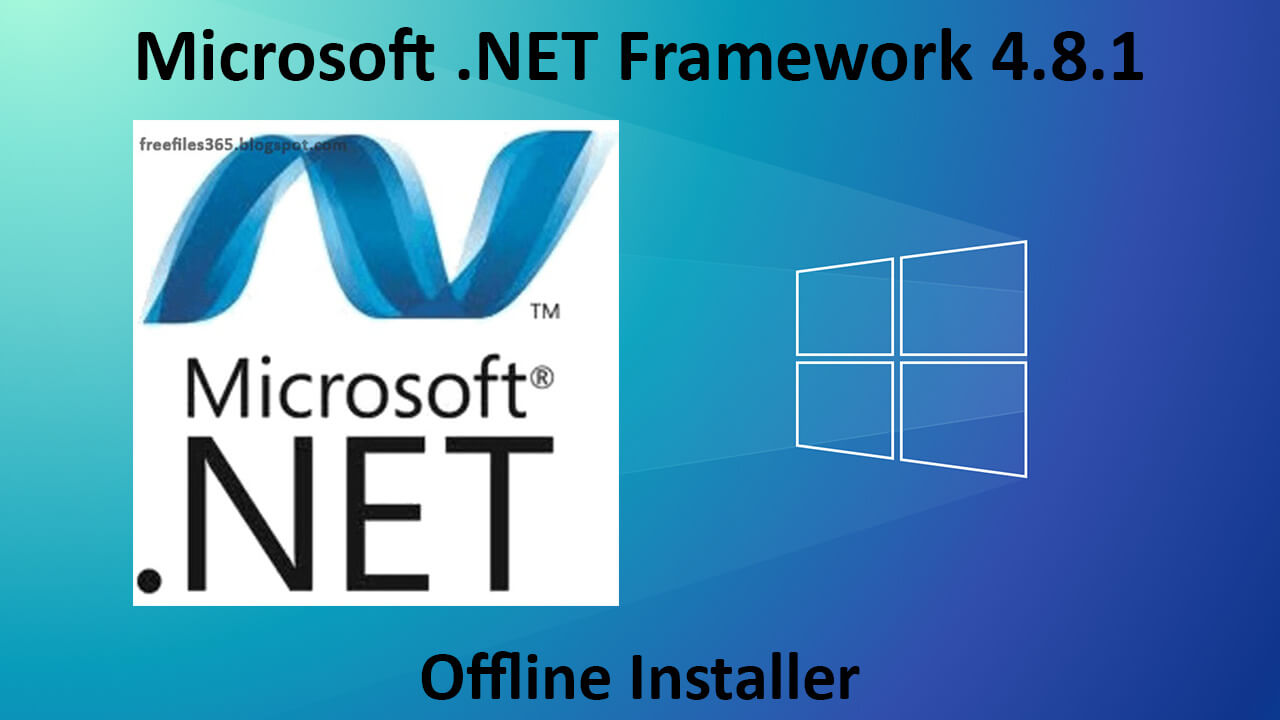 . Net Framework 4.8.1 Offline Installer
